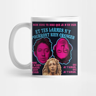 Je suis venu I'll tell you that je m'en vais Mug